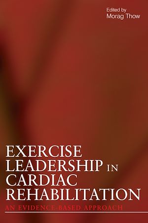 Téléchargez le livre :  Exercise Leadership in Cardiac Rehabilitation