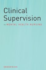 Télécharger le livre :  Clinical Supervision in Mental Health Nursing
