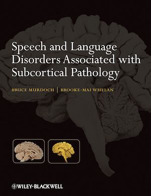 Téléchargez le livre :  Speech and Language Disorders Associated with Subcortical Pathology