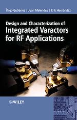 Télécharger le livre :  Design and Characterization of Integrated Varactors for RF Applications