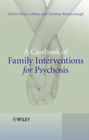 Téléchargez le livre :  A Casebook of Family Interventions for Psychosis