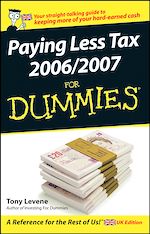 Télécharger le livre :  Paying Less Tax 2006/2007 For Dummies