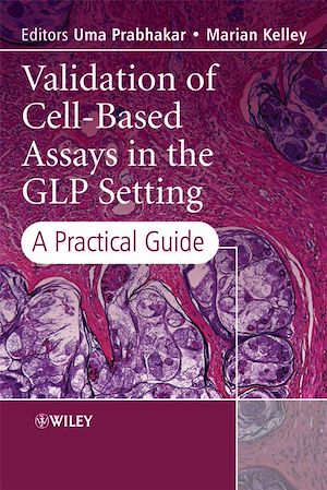Téléchargez le livre :  Validation of Cell-Based Assays in the GLP Setting