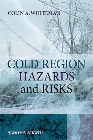 Téléchargez le livre :  Cold Region Hazards and Risks