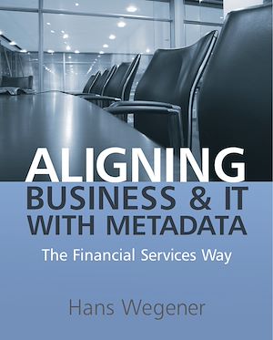 Téléchargez le livre :  Aligning Business and IT with Metadata