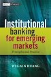 Télécharger le livre :  Institutional Banking for Emerging Markets