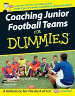 Télécharger le livre :  Coaching Junior Football Teams For Dummies