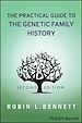 Télécharger le livre :  The Practical Guide to the Genetic Family History