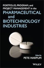 Télécharger le livre :  Portfolio, Program, and Project Management in the Pharmaceutical and Biotechnology Industries