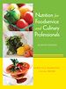 Télécharger le livre :  Nutrition for Foodservice and Culinary Professionals