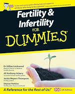 Télécharger le livre :  Fertility and Infertility For Dummies, UK Edition