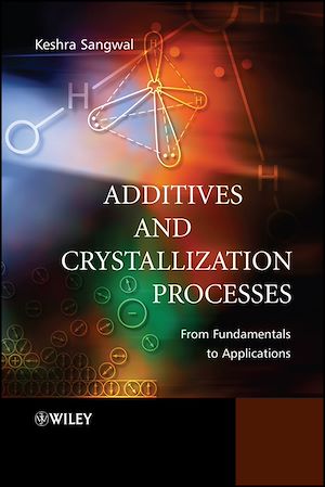 Téléchargez le livre :  Additives and Crystallization Processes