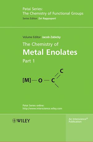 Téléchargez le livre :  The Chemistry of Metal Enolates, 2 Volume Set