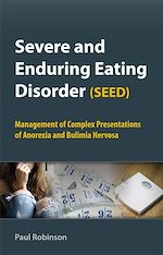 Télécharger le livre :  Severe and Enduring Eating Disorder (SEED)