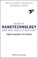 Télécharger le livre :  What Is Nanotechnology and Why Does It Matter?