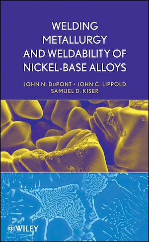 Téléchargez le livre :  Welding Metallurgy and Weldability of Nickel-Base Alloys