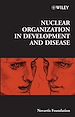 Télécharger le livre :  Nuclear Organization in Development and Disease