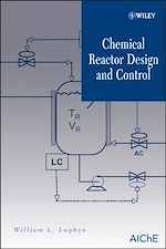 Télécharger le livre :  Chemical Reactor Design and Control