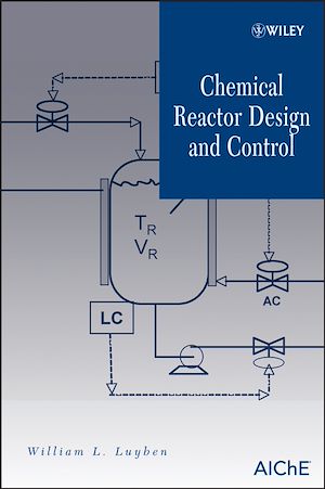 Téléchargez le livre :  Chemical Reactor Design and Control