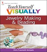 Télécharger le livre :  Teach Yourself VISUALLY Jewelry Making and Beading