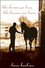 Télécharger le livre :  The Horses We Love, The Lessons We Learn 
