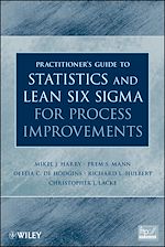 Télécharger le livre :  Practitioner's Guide to Statistics and Lean Six Sigma for Process Improvements
