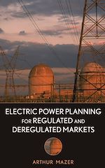 Télécharger le livre :  Electric Power Planning for Regulated and Deregulated Markets