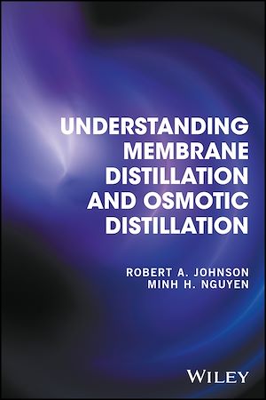 Téléchargez le livre :  Understanding Membrane Distillation and Osmotic Distillation