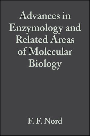 Download the eBook: Advances in Enzymology and Related Areas of Molecular Biology