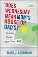 Télécharger le livre :  "Does Wednesday Mean Mom's House or Dad's?"