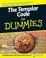Télécharger le livre :  The Templar Code For Dummies