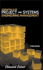 Télécharger le livre :  Essentials of Project and Systems Engineering Management