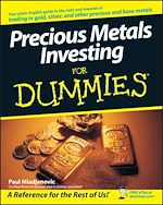 Télécharger le livre :  Precious Metals Investing For Dummies