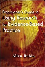 Télécharger le livre :  Practitioner's Guide to Using Research for Evidence-Based Practice
