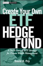 Télécharger le livre :  Create Your Own ETF Hedge Fund