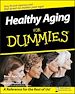 Télécharger le livre :  Healthy Aging For Dummies