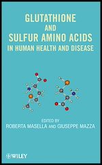 Télécharger le livre :  Glutathione and Sulfur Amino Acids in Human Health and Disease