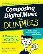 Télécharger le livre :  Composing Digital Music For Dummies