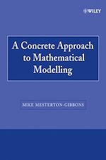 Télécharger le livre :  A Concrete Approach to Mathematical Modelling