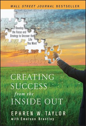 Téléchargez le livre :  Creating Success from the Inside Out