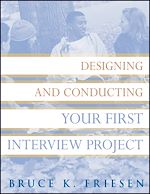 Télécharger le livre :  Designing and Conducting Your First Interview Project
