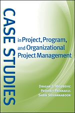 Télécharger le livre :  Case Studies in Project, Program, and Organizational Project Management