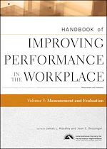 Télécharger le livre :  Handbook of Improving Performance in the Workplace, Measurement and Evaluation