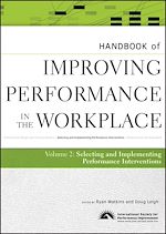 Télécharger le livre :  Handbook of Improving Performance in the Workplace, The Handbook of Selecting and Implementing Performance Interventions