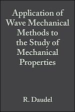 Download this eBook Application of Wave Mechanical Methods to the Study of Mechanical Properties, Volume 8