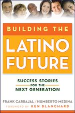 Télécharger le livre :  Building the Latino Future