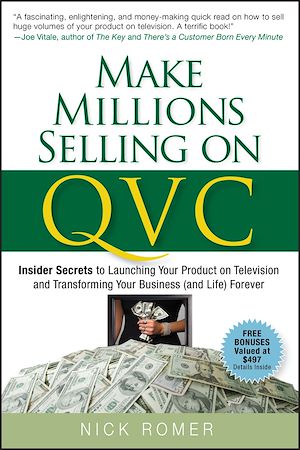 Téléchargez le livre :  Make Millions Selling on QVC