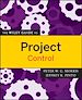 Télécharger le livre :  The Wiley Guide to Project Control