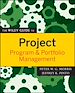 Télécharger le livre :  The Wiley Guide to Project, Program, and Portfolio Management