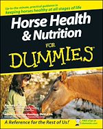 Download this eBook Horse Health and Nutrition For Dummies